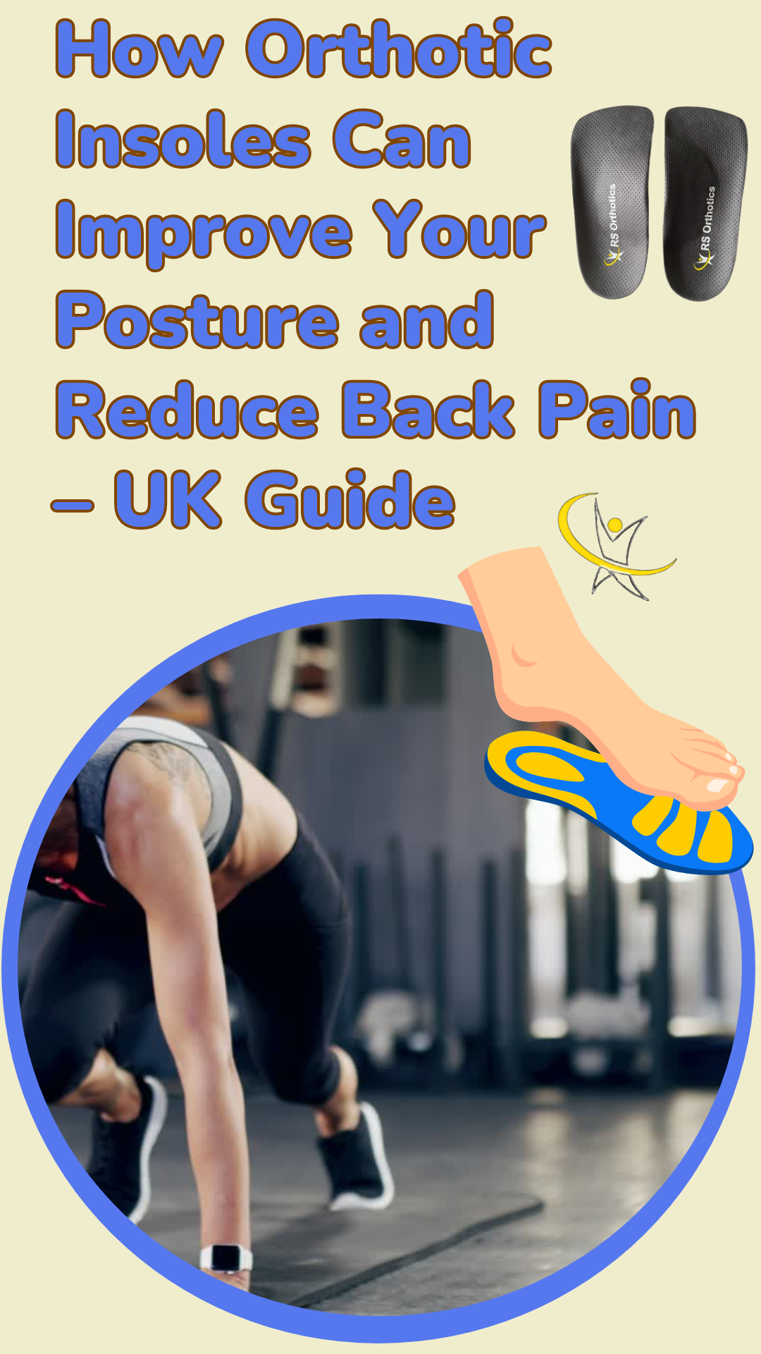 How Orthotic Insoles Can Improve Your Posture and Reduce Back Pain β U ...